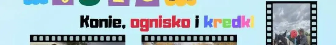 "konie, ognisko i kredki"