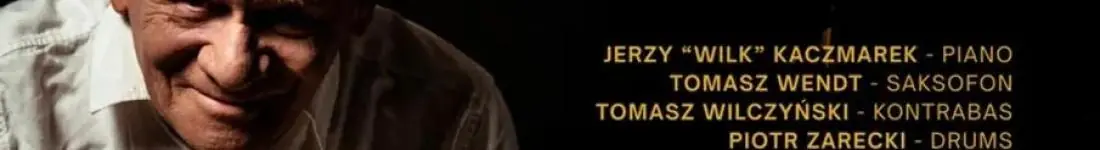 Lupus Quartet | Jerzy "Wilk" Kaczmarek z zespołem
