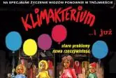 Klimakterium i już