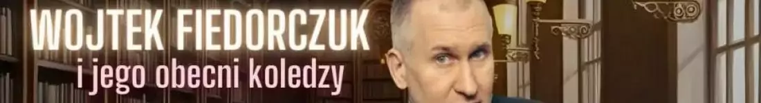 "Wojtek Fiedorczuk i jego obecni koledzy" - testy stand-up'u w Resorcie / 25.02.25 godz. 1