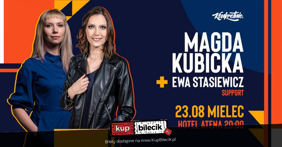 Magda Kubicka, Ewa Stasiewicz