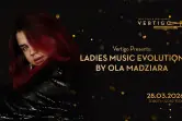 Ladies Music Evolution by Ola Madziara