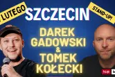 Stand-up: Tomek Kołecki, Darek Gadowski