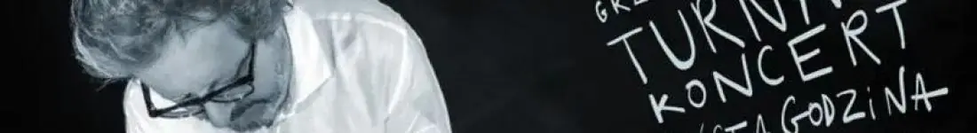 Grzegorz Turnau - "SZÓSTA GODZINA"