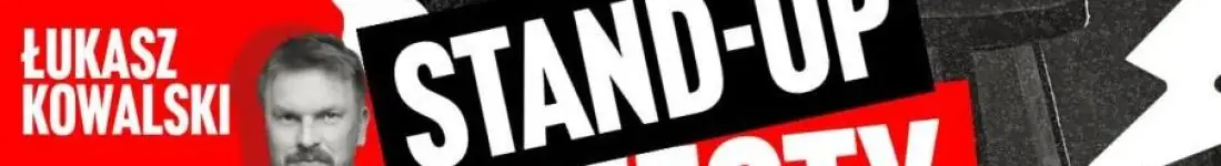 Warszawa | Stand-Up Testy Nowego Programu - Łukasz Kowalski | 26.05.2026 r. g.19:00