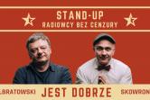 Stand up - Radiowcy Bez Cenzury - Bielsko-Biała