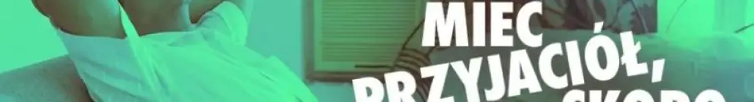 Po co mieć przyjaciół, skoro można mieć rację - impro o najgłupszych kłótniach