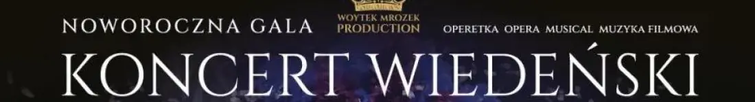 Koncert Wiedeński - 120 min raju dla duszy