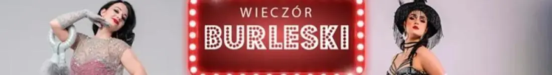 Burleska by Rose de Noir w Piwnicy Przepraszam