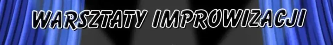 EPICkie Warsztaty Improwizacji dla Początkujących: Wybuchnij śmiechem!