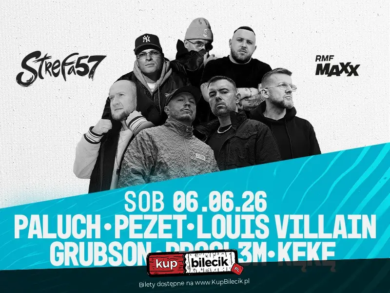 PRO8L3M & PEZET & KĘKĘ & GRUBSON & PALUCH & LOUIS VILLAIN | Strefa 57