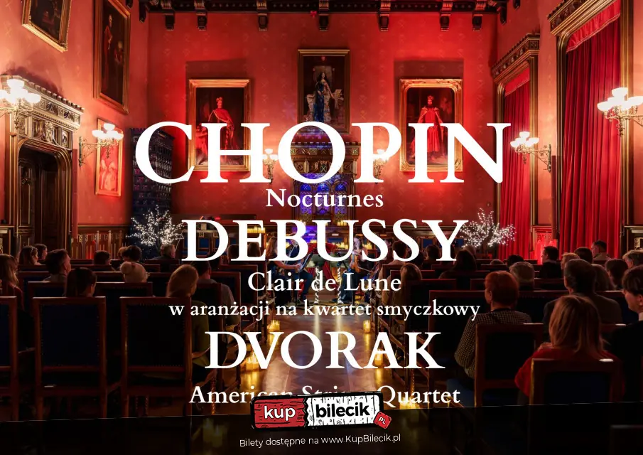 Chopin / Debussy / Dvořák - wiosenne impresje smyczkowe w Muzeum Narodowym