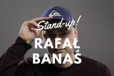 Plakat Stand-Up: Rafał Banaś 152457