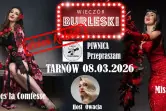 Wieczór Burleski DZIEŃ KOBIET // Tarnów