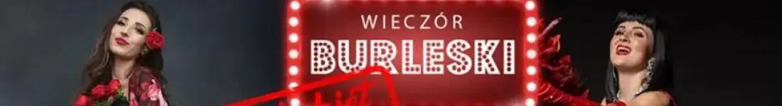 Burleska by Rose de Noir w Piwnicy Przepraszam