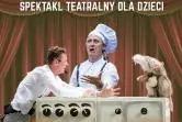 "Kuchnia Pana Lulka" - spektakl dla dzieci