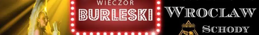 Burleska by Rose de Noir w pubie Schody Donikąd