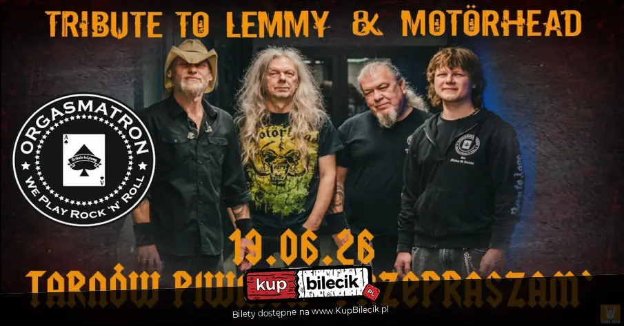 ORGASMATRON - Motörhead & Lemmy Tribute + Support TBA | Tarnów | 13.06.2025