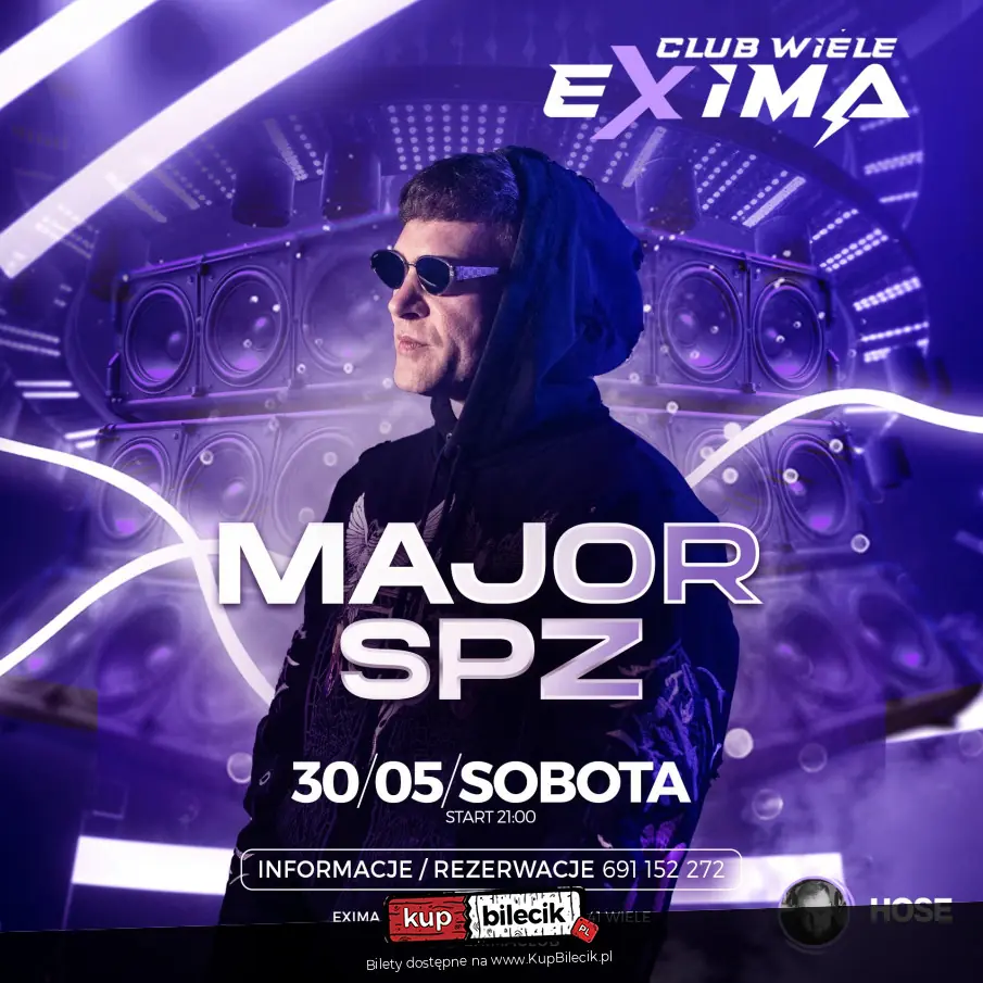 Już 30 maja zapraszamy Was do EXIMA CLUB w Wielu na wyjątkową noc z MAJOR SPZ