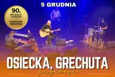 Osiecka, Grechuta - niezapomniane piosenki