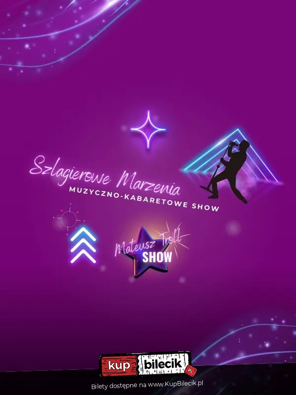 Szlagierowe Marzenia - Muzyczno-kabaretowe Show