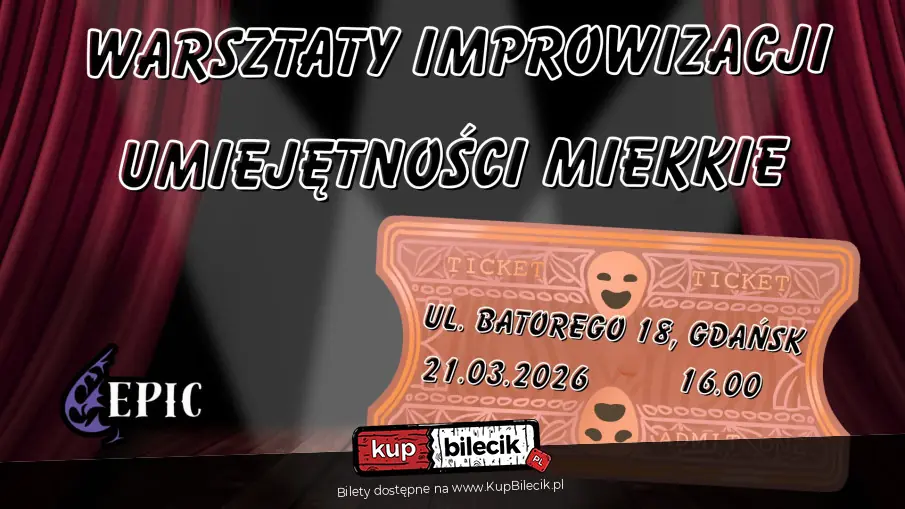 EPICkie Warsztaty Improwizacji: Od Podstaw do Sceny
