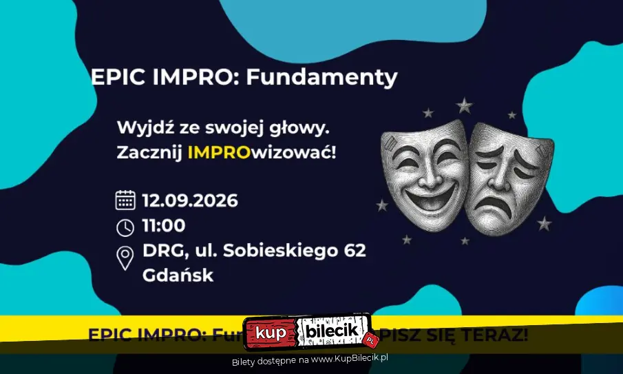 Wyjdź ze swojej głowy. Zacznij IMPROwizować!