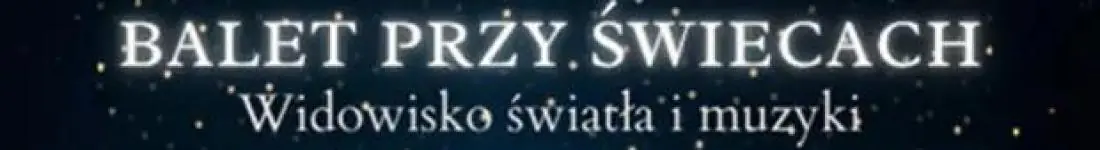 Koncert przy świecach: Balet przy świecach