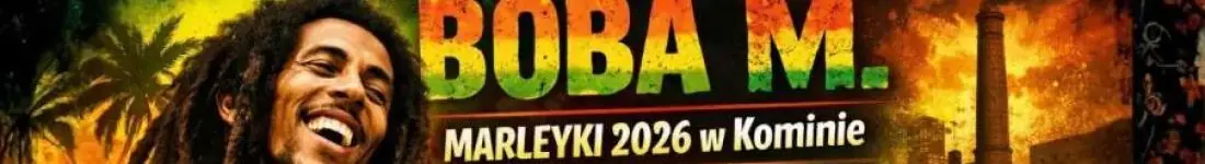 W HOŁDZIE DO BOBA M. - MARLEYKI 2026 w KOMINIE.  REGGAE NIGHT | TRIBUTE TO THE KING | LIVE MUSIC