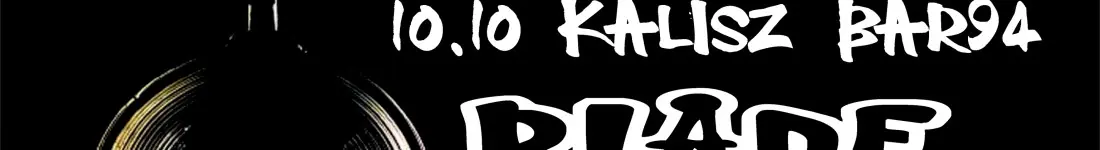 BLADE LOKI / KONIEC LISTOPADA