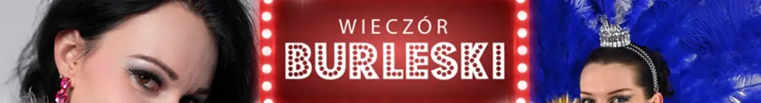 Burleska by Rose de Noir w restauracji Kelnerzy w Wieży