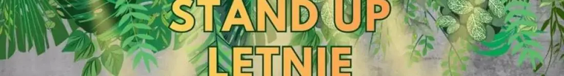 Stand-up -Letnie Testowanie