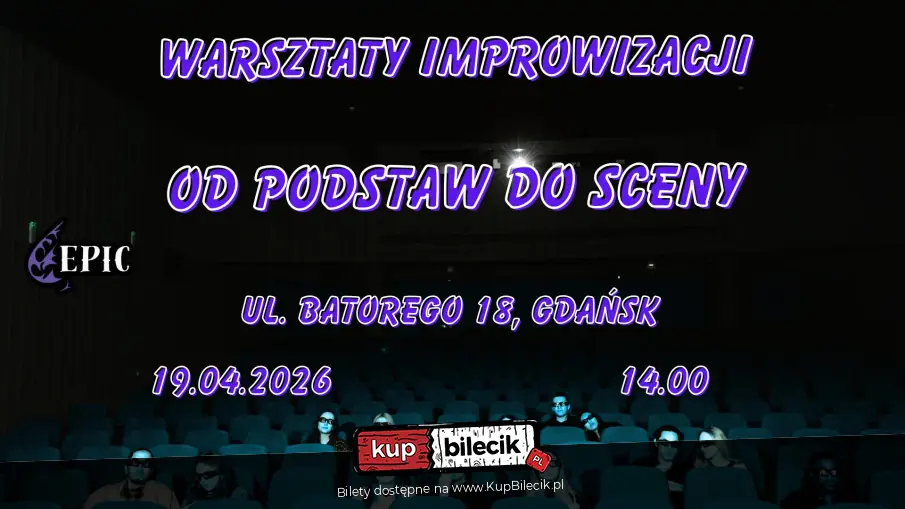 EPICkie Warsztaty Improwizacji: Od Podstaw do Sceny