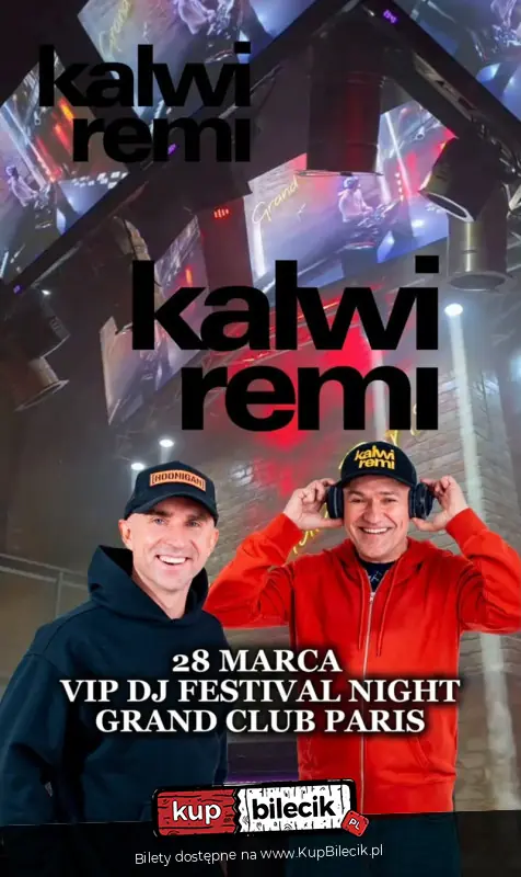 KALWI & REMI - VIP DJ FESTIVAL NIGHT