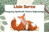 Teatr Bajeczny "Lisie Serce"
