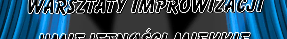 EPICkie Warsztaty Improwizacji: Od Podstaw do Sceny