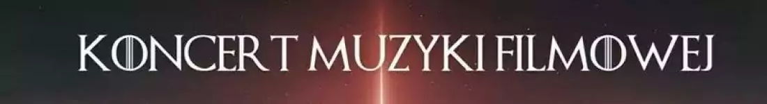 Koncert Muzyki Filmowej