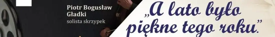 Koncert "A lato było piękne tego roku"