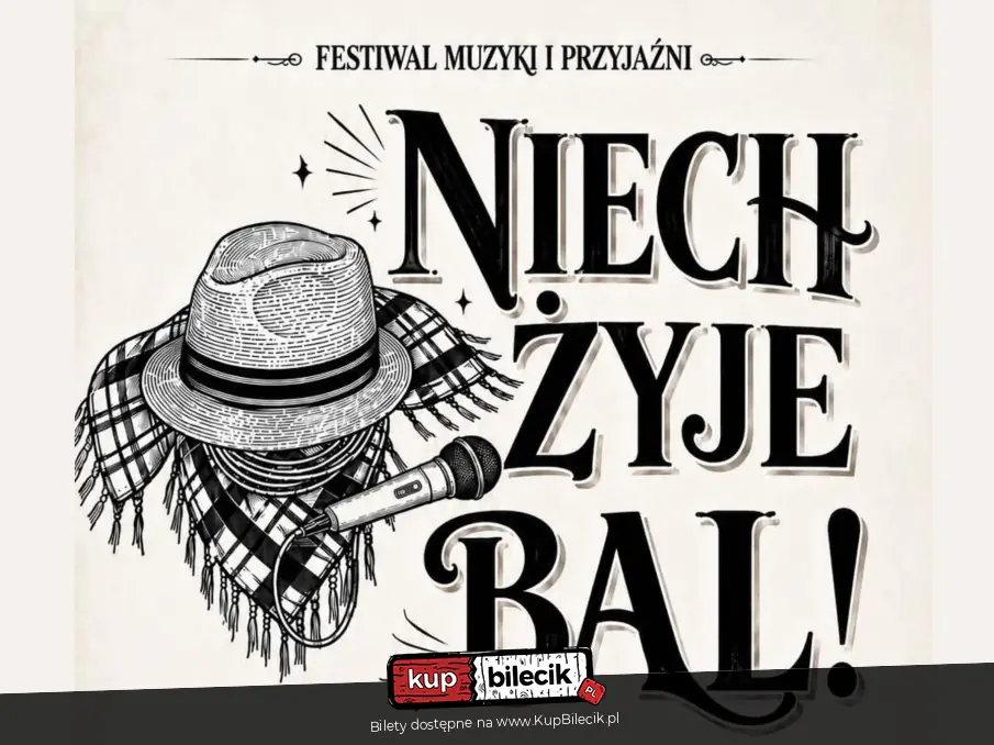 "Niech żyje bal" - Festiwal Muzyki i Pamięci