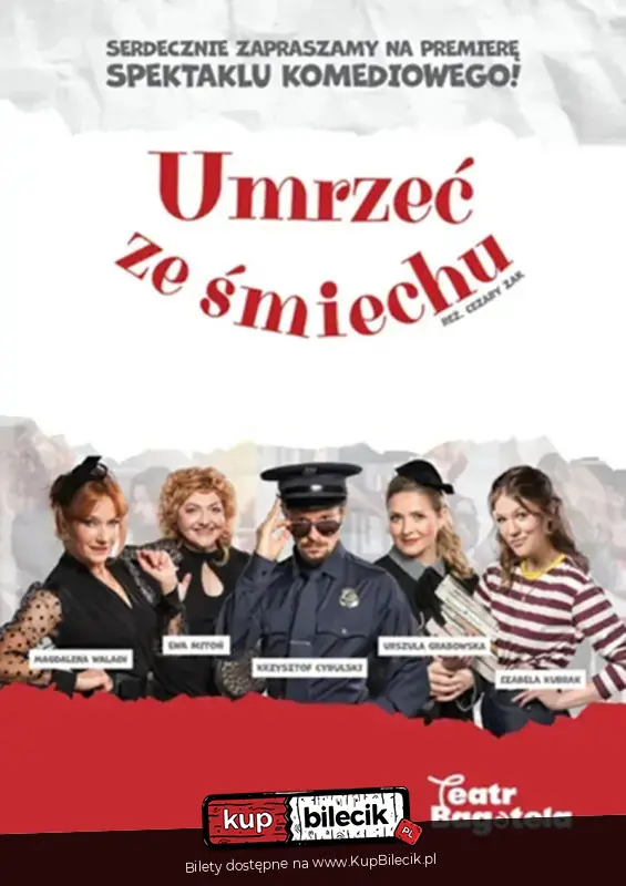 Umrze ze miechu - Teatr Bagatela