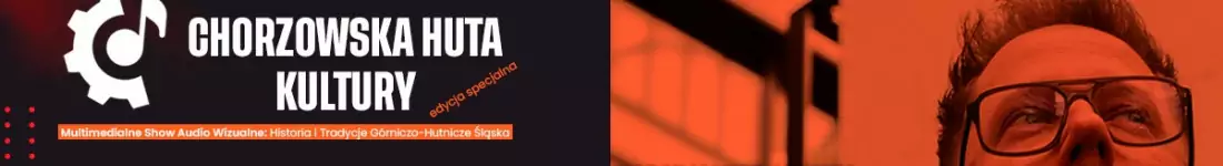 Chorzowska Huta Kultury