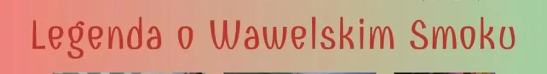 Teatr Malucha - "Legenda o Wawelskim Smoku"