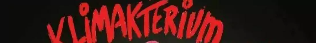 Klimakterium... i już