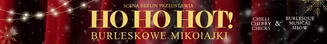 HoHoHot! Burleskowe Mikołajki  by Burlesque Musical Show & Chilli Cherry Chicks
