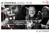 12. LAJ - JACHNA, MAZURKIEWICZ, BUHL / JOE MCPHEE & MIKOŁAJ TRZASKA TRIO