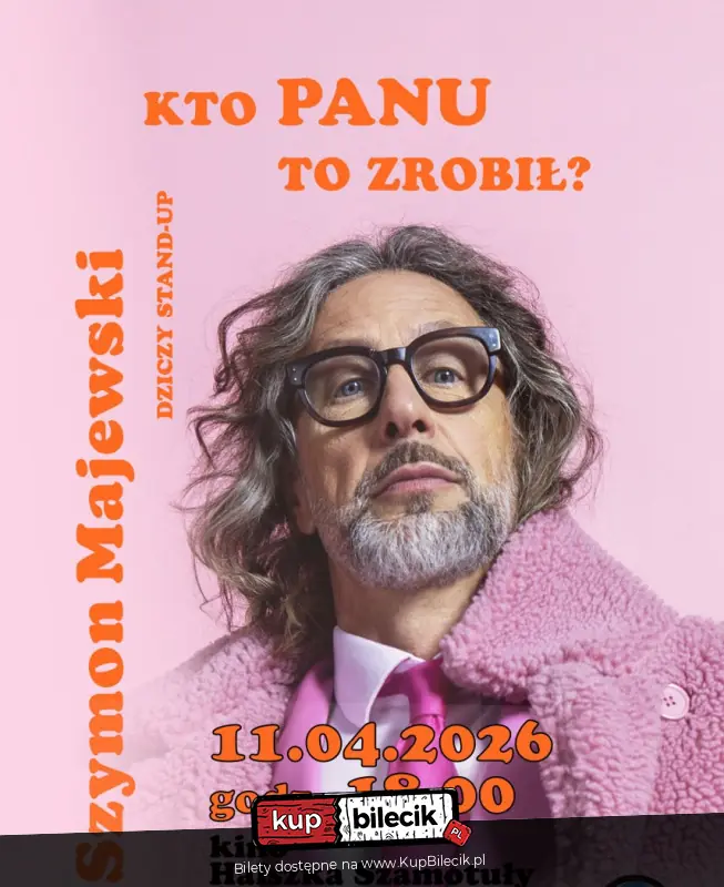 Szymon Majewski -- "Kto panu to zrobił"