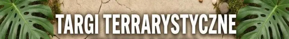 Największe Targi Terrarystyczne w Rzeszowie - Exoticarium!