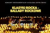Koncert wśród kwiatów i świec: Klasyki Rocka