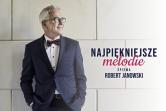 Robert Janowski - "Najpiękniejsze Melodie"