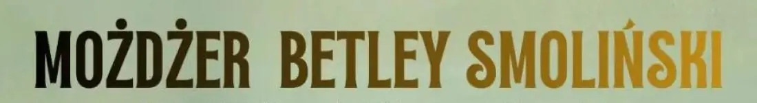 Możdżer/Betley/Smoliński